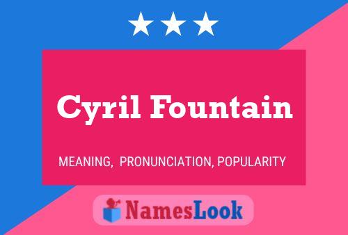 Cyril Fountain 名字海报