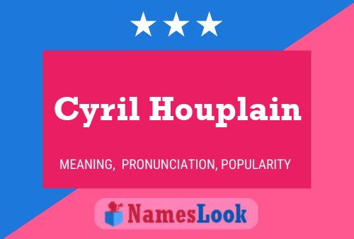 Cyril Houplain 名字海报