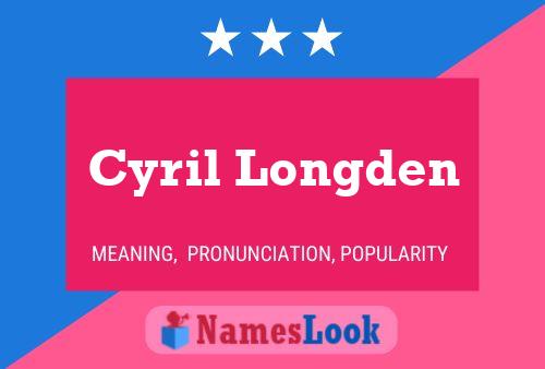 Cyril Longden 名字海报