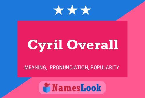 Cyril Overall 名字海报