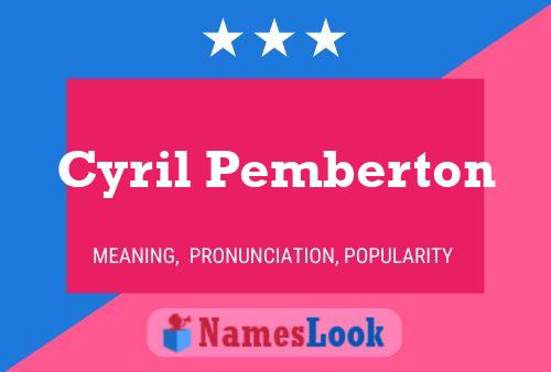 Cyril Pemberton 名字海报