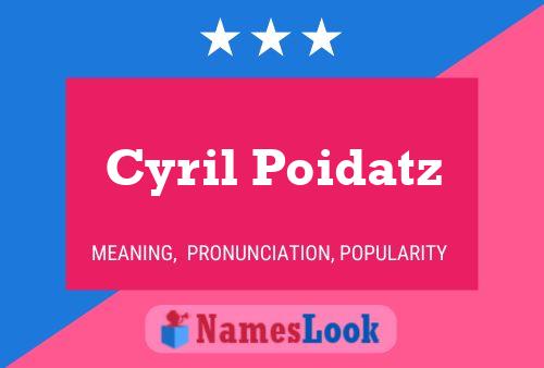 Cyril Poidatz 名字海报