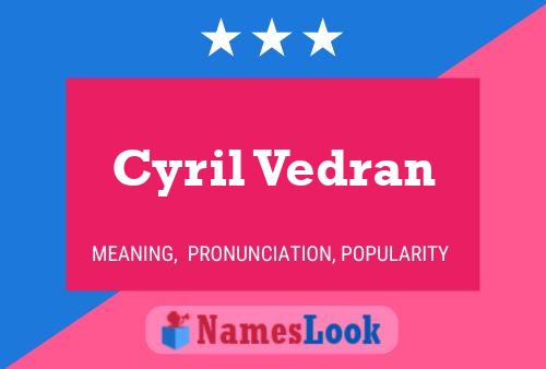 Cyril Vedran 名字海报