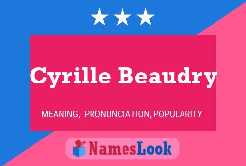 Cyrille Beaudry 名字海报