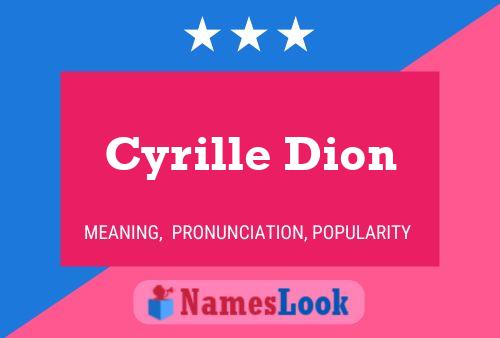 Cyrille Dion 名字海报