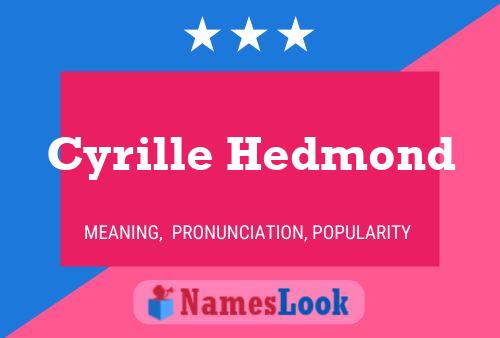 Cyrille Hedmond 名字海报