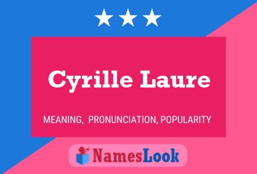 Cyrille Laure 名字海报