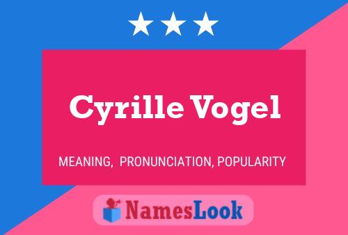 Cyrille Vogel 名字海报