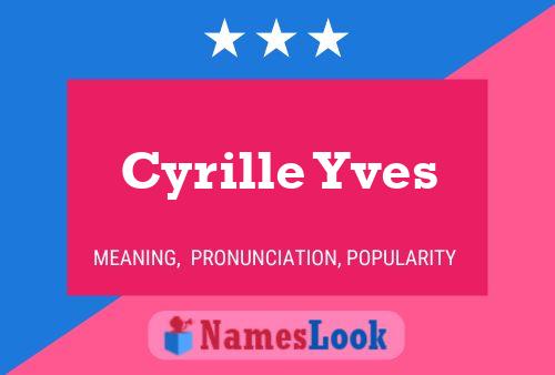 Cyrille Yves 名字海报