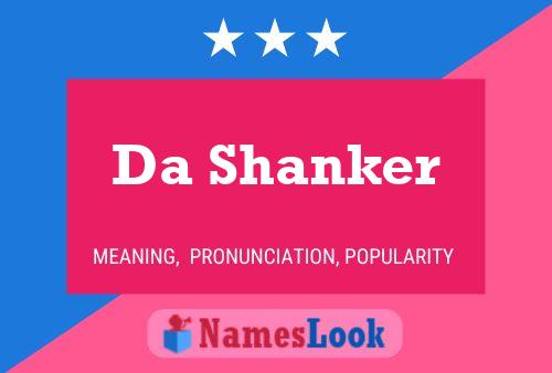 Da Shanker 名字海报