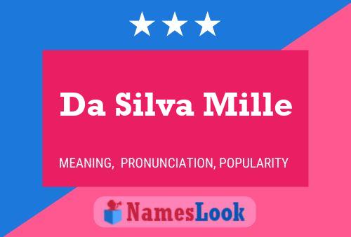 Da Silva Mille 名字海报