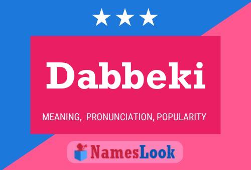 Dabbeki 名字海报