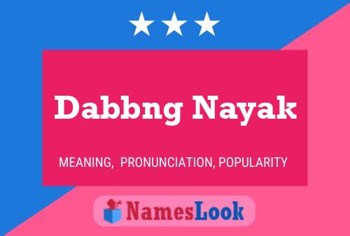 Dabbng Nayak 名字海报