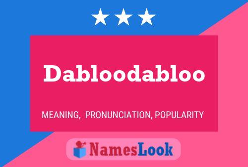 Dabloodabloo 名字海报