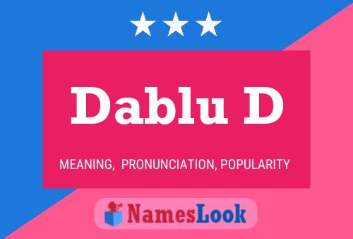 Dablu D 名字海报