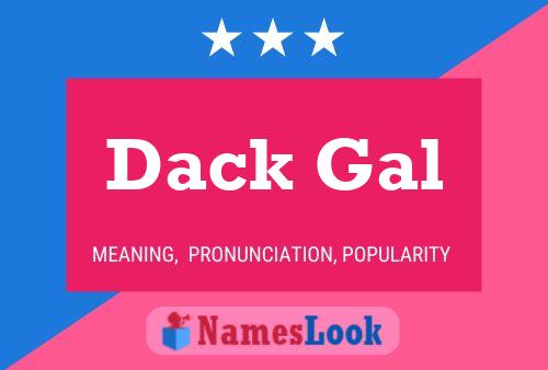 Dack Gal 名字海报