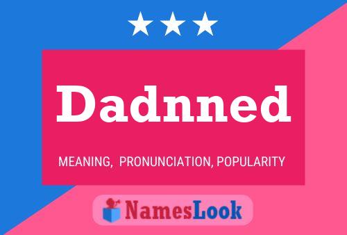 Dadnned 名字海报