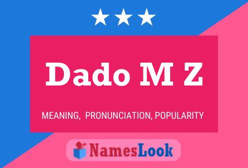 Dado M Z 名字海报