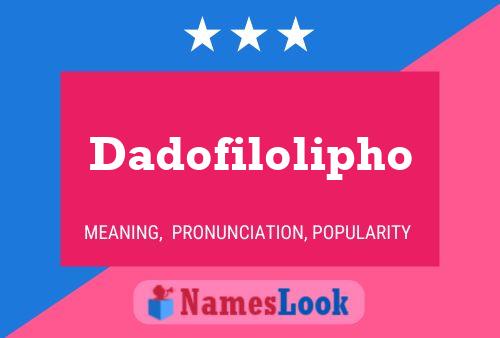 Dadofilolipho 名字海报