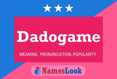 Dadogame 名字海报