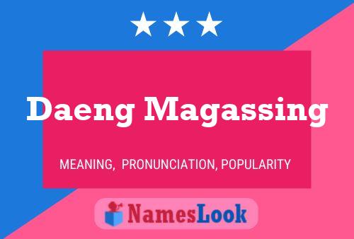 Daeng Magassing 名字海报