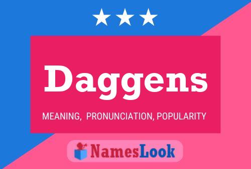 Daggens 名字海报