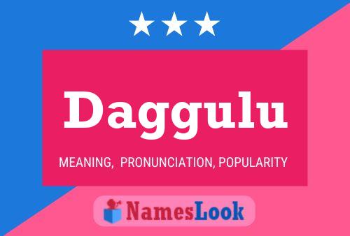 Daggulu 名字海报