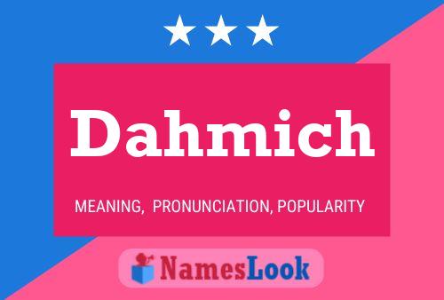 Dahmich 名字海报