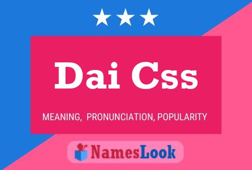 Dai Css 名字海报