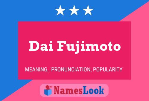 Dai Fujimoto 名字海报