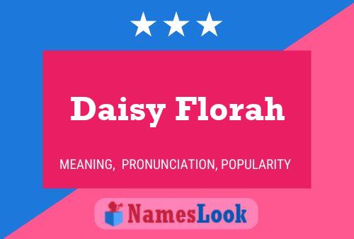 Daisy Florah 名字海报