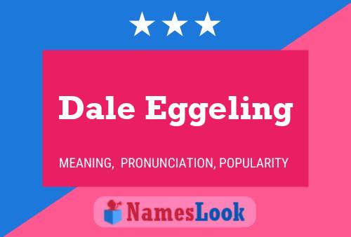 Dale Eggeling 名字海报