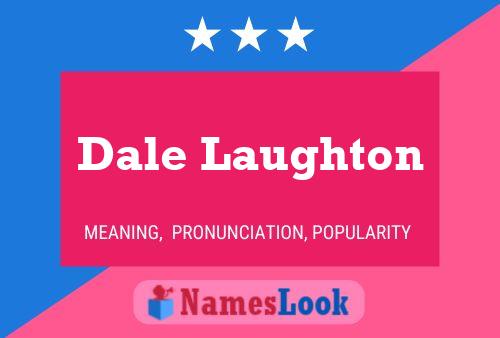 Dale Laughton 名字海报