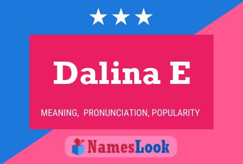 Dalina E 名字海报