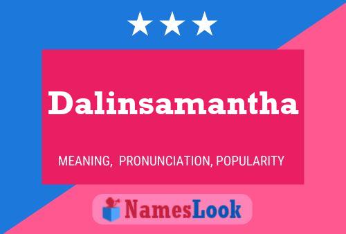 Dalinsamantha 名字海报