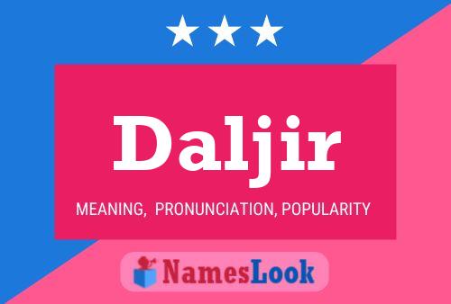 Daljir 名字海报