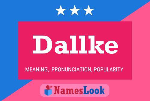 Dallke 名字海报