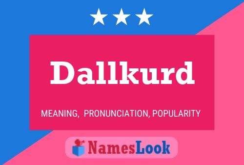 Dallkurd 名字海报