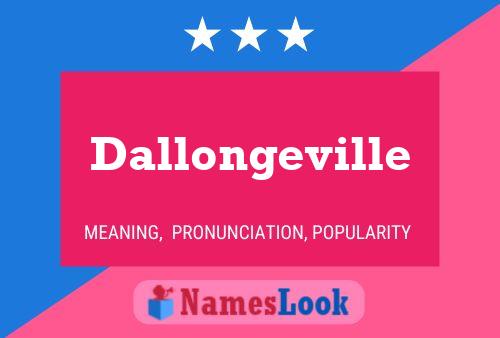 Dallongeville 名字海报