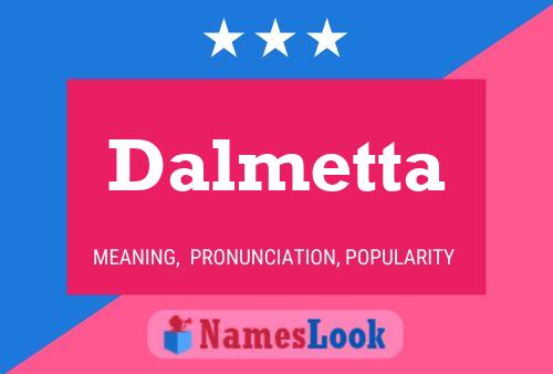 Dalmetta 名字海报