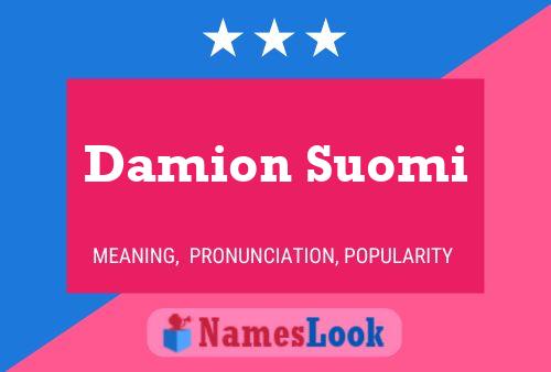 Damion Suomi 名字海报