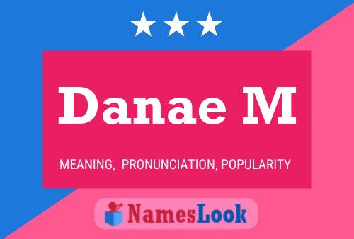 Danae M 名字海报