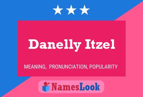 Danelly Itzel 名字海报