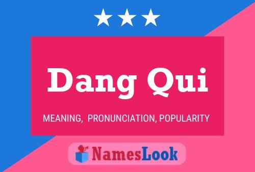 Dang Qui 名字海报