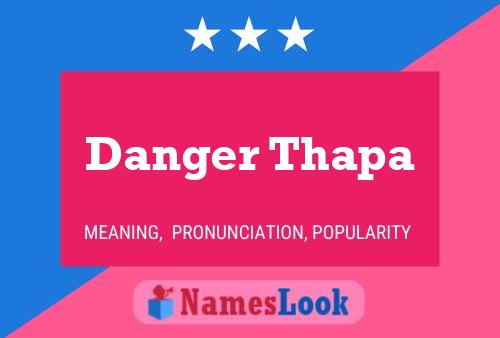 Danger Thapa 名字海报