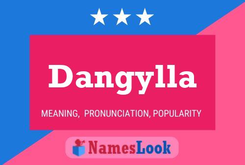 Dangylla 名字海报