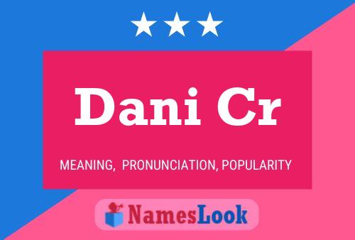 Dani Cr 名字海报