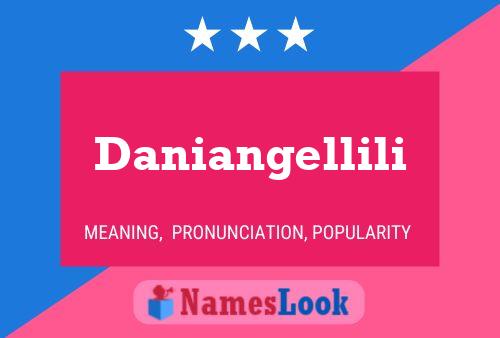 Daniangellili 名字海报