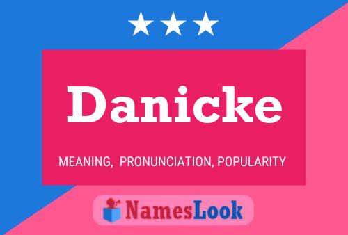 Danicke 名字海报