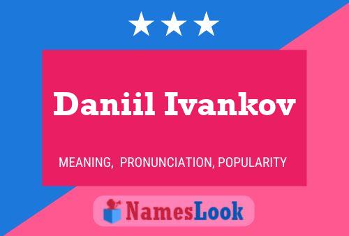 Daniil Ivankov 名字海报